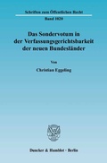 Cover: Das Sondervotum in der Verfassungsgerichtsbarkeit der neuen Bundesl&auml;nder. - Duncker & Humblot