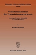 Cover: Verhaltensannahmen der Transaktionskostentheorie. - Duncker & Humblot