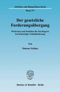 Bild: Der gesetzliche Forderungsübergang. - Duncker & Humblot