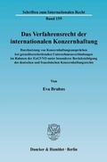 Abbildung von: Das Verfahrensrecht der internationalen Konzernhaftung. - Duncker & Humblot