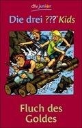 Cover: Die drei ??? Kids 11 - Fluch des Goldes - dtv