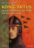 Cover: K&ouml;nig Artus und die Abenteuer der Ritter von der Tafelrunde - dtv
