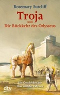 Cover: Troja und die R&uuml;ckkehr des Odysseus - dtv