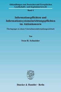 Abbildung von: Informationspflichten und Informationssystemeinrichtungspflichten im Aktienkonzern. - Duncker & Humblot