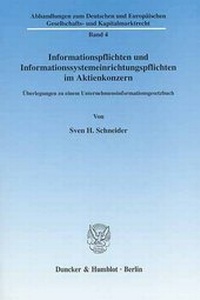 Abbildung von: Informationspflichten und Informationssystemeinrichtungspflichten im Aktienkonzern. - Duncker & Humblot