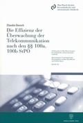 Cover: Die Effizienz der &Uuml;berwachung der Telekommunikation nach den &sect;&sect; 100a, 100b StPO. - Duncker & Humblot