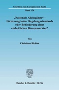 Bild: "Nationale Alleingänge" - Förderung hoher Regelungsstandards oder Behinderung eines einheitlichen Binnenmarktes? - Duncker & Humblot