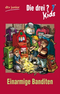Abbildung von: Die drei ??? Kids 22 - Einarmige Banditen - dtv