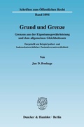 Bild: Grund und Grenze. - Duncker & Humblot