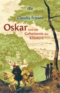Cover: Oskar und das Geheimnis des Klosters - dtv