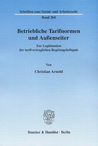 Abbildung von: Betriebliche Tarifnormen und Außenseiter. - Duncker & Humblot