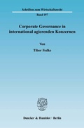 Abbildung von: Corporate Governance in international agierenden Konzernen. - Duncker & Humblot