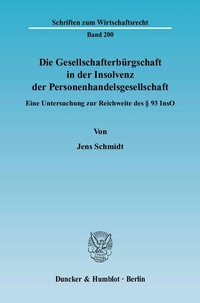Abbildung von: Die Gesellschafterbürgschaft in der Insolvenz der Personenhandelsgesellschaft. - Duncker & Humblot