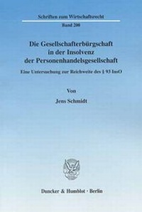 Abbildung von: Die Gesellschafterbürgschaft in der Insolvenz der Personenhandelsgesellschaft. - Duncker & Humblot