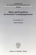 Cover: Bilanz und Perspektiven des deutschen Vereinigungsprozesses. - Duncker & Humblot