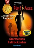 Cover: Startschuss &middot; Fallr&uuml;ckzieher F&uuml;nf Asse - dtv