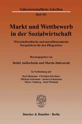 Cover: Markt und Wettbewerb in der Sozialwirtschaft. - Duncker & Humblot