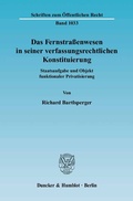 Bild: Das Fernstraßenwesen in seiner verfassungsrechtlichen Konstituierung. - Duncker & Humblot