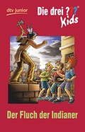 Cover: Die drei ??? Kids 37 - Der Fluch der Indianer - dtv