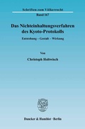 Bild: Das Nichteinhaltungsverfahren des Kyoto-Protokolls. - Duncker & Humblot
