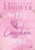 Cover: Weil ich Layken liebe - dtv