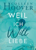 Cover: Weil ich Will liebe - dtv