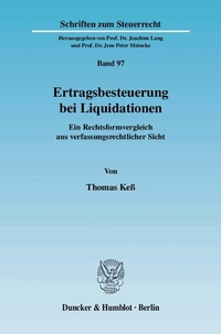 Abbildung von: Ertragsbesteuerung bei Liquidationen. - Duncker & Humblot