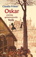 Cover: Oskar und das geheimnisvolle Volk - dtv