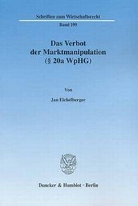 Abbildung von: Das Verbot der Marktmanipulation (§ 20a WpHG). - Duncker & Humblot