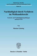 Bild: Nachhaltigkeit durch Verfahren im Welthandelsrecht. - Duncker & Humblot