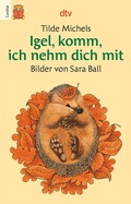 Cover: Igel, komm, ich nehm dich mit - dtv