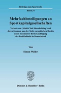 Cover: Mehrfachbeteiligungen an Sportkapitalgesellschaften. - Duncker & Humblot