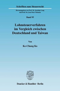 Abbildung von: Lohnsteuerverfahren im Vergleich zwischen Deutschland und Taiwan. - Duncker & Humblot