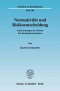 Cover: Normativit&auml;t und Risikoentscheidung. - Duncker & Humblot