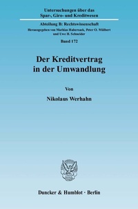 Abbildung von: Der Kreditvertrag in der Umwandlung. - Duncker & Humblot