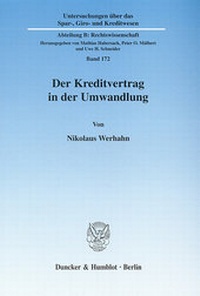 Abbildung von: Der Kreditvertrag in der Umwandlung. - Duncker & Humblot