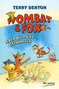 Cover: Wombat & Fox leben wild und gef&auml;hrlich - dtv