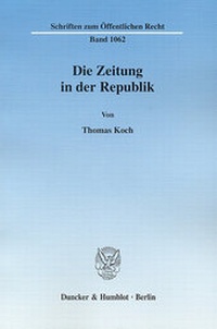 Abbildung von: Die Zeitung in der Republik. - Duncker & Humblot