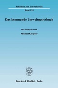Bild: Das kommende Umweltgesetzbuch. - Duncker & Humblot