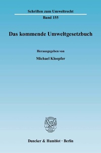 Bild: Das kommende Umweltgesetzbuch. - Duncker & Humblot