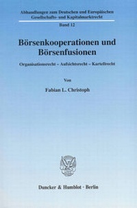 Abbildung von: Börsenkooperationen und Börsenfusionen. - Duncker & Humblot