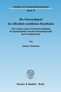 Abbildung von: Die Notwendigkeit des öffentlich-rechtlichen Rundfunks. - Duncker & Humblot