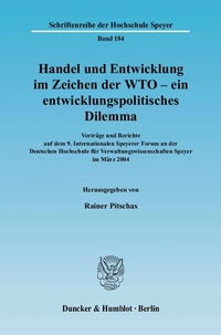 Abbildung von: Handel und Entwicklung im Zeichen der WTO - ein entwicklungspolitisches Dilemma. - Duncker & Humblot