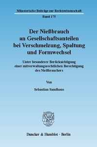 Abbildung von: Der Nießbrauch an Gesellschaftsanteilen bei Verschmelzung, Spaltung und Formwechsel. - Duncker & Humblot