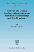 Cover: Kriterien und Grenzen der Gesetzgebungskompetenz kraft Sachzusammenhangs nach dem Grundgesetz. - Duncker & Humblot