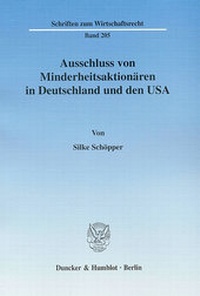 Abbildung von: Ausschluss von Minderheitsaktionären in Deutschland und den USA. - Duncker & Humblot