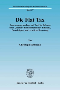Abbildung von: Die Flat Tax. - Duncker & Humblot