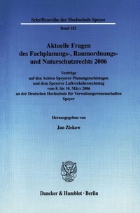 Abbildung von: Aktuelle Fragen des Fachplanungs-, Raumordnungs- und Naturschutzrechts 2006. - Duncker & Humblot