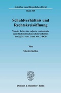 Bild: Schuldverh&auml;ltnis und Rechtskreis&ouml;ffnung. - Duncker & Humblot