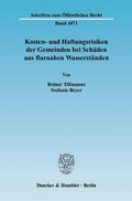 Cover: Kosten- und Haftungsrisiken der Gemeinden bei Sch&auml;den aus flurnahen Wasserst&auml;nden. - Duncker & Humblot